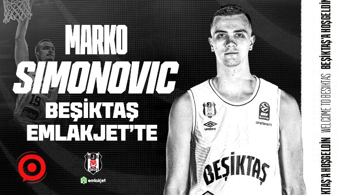 Beşiktaş, Marko Simonovic’i kadrosuna kattı