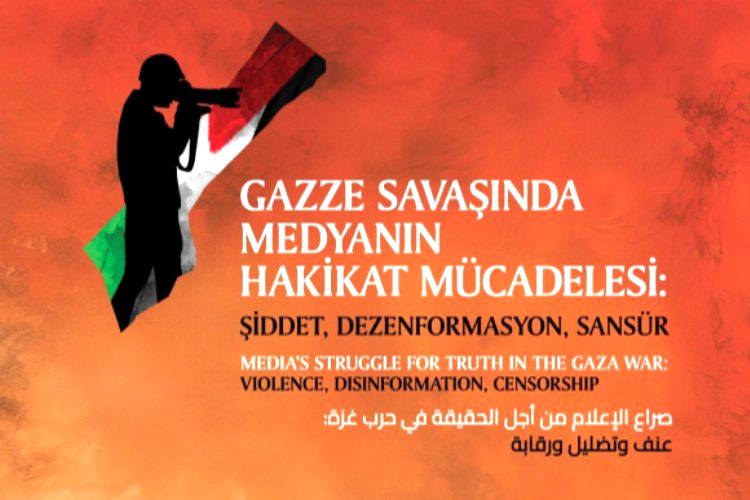 Gazze Savaşı‘nda medyanın hakikatı İstanbul’da konuşulacak