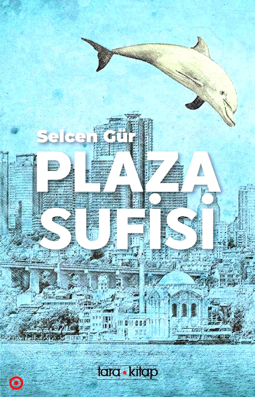 Plaza Sufisi kitabı raflarda yerini aldı