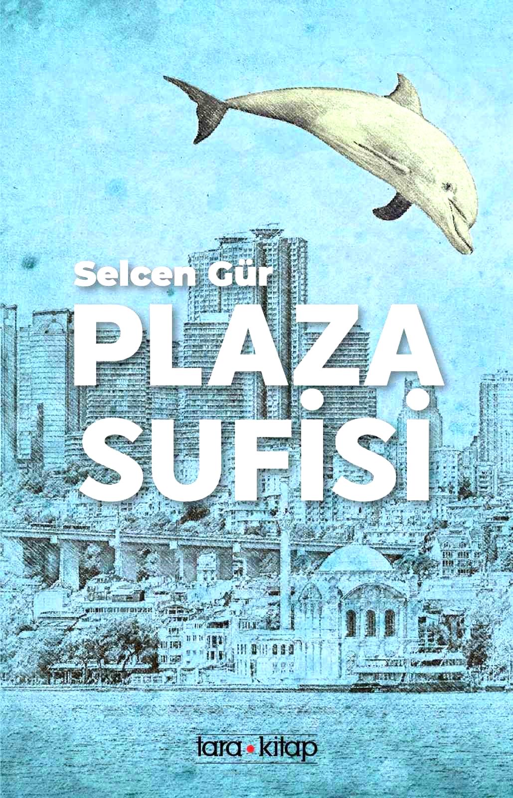 Plaza Sufisi kitabı raflarda yerini aldı