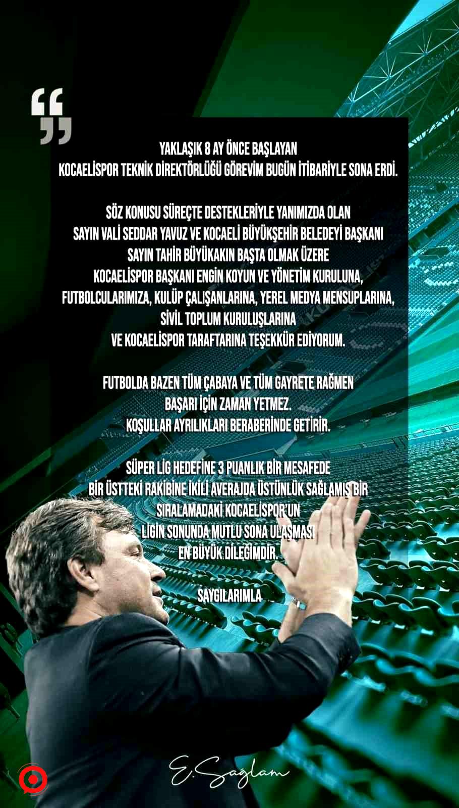 Ertuğrul Sağlam Kocaelispor’a böyle veda etti: "Tüm çabaya ve gayrete rağmen başarı için zaman yetmez"