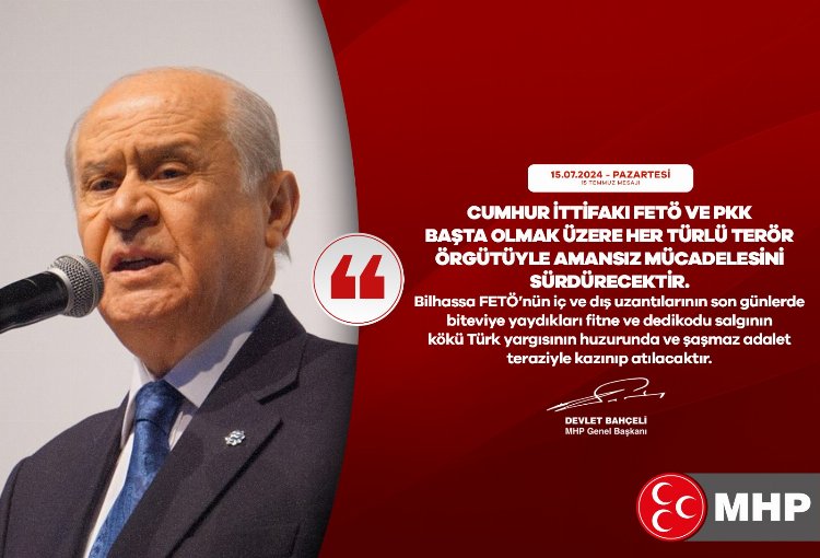 Bahçeli: FETÖ'nün iç ve dış uzantılarıyla mücadele amansız sürecek