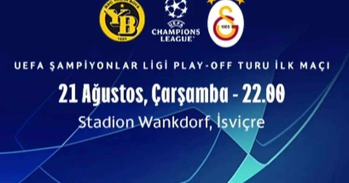 Galatasaray, UEFA Şampiyonlar Ligi Play-Off Turu'nda Young Boys ile karşılaşıyor