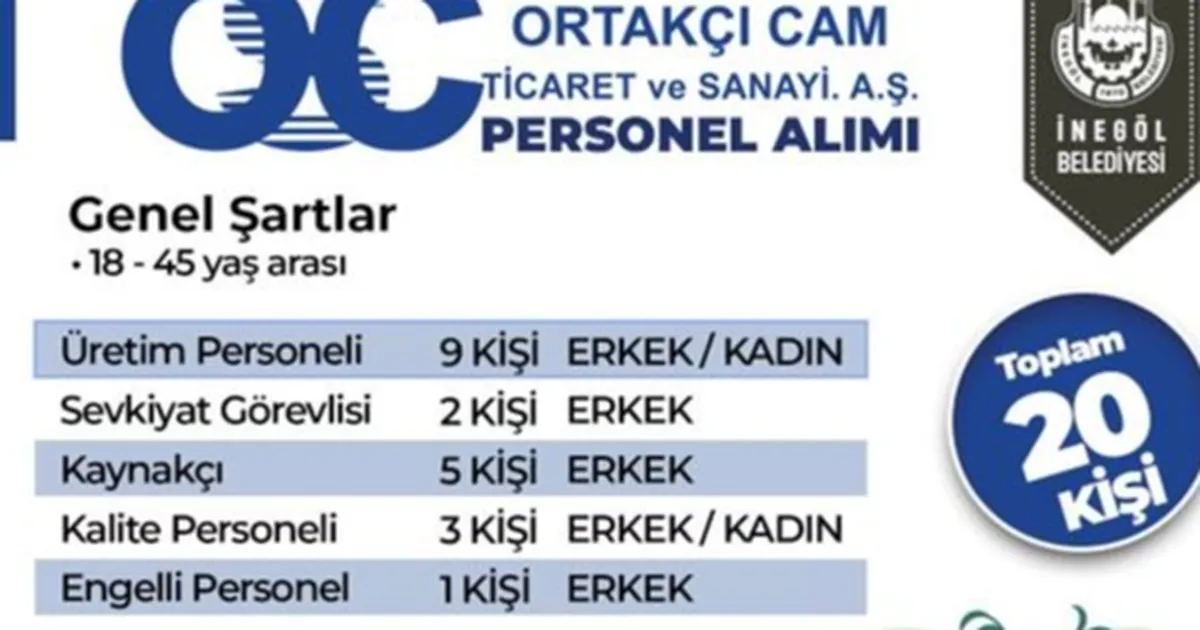 Bursa İnegöl'de Ortakçı Cam 20 Personel Alacak