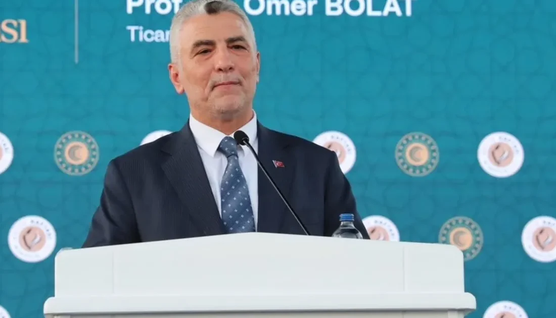 Ticaret Bakanı Ömer Bolat,