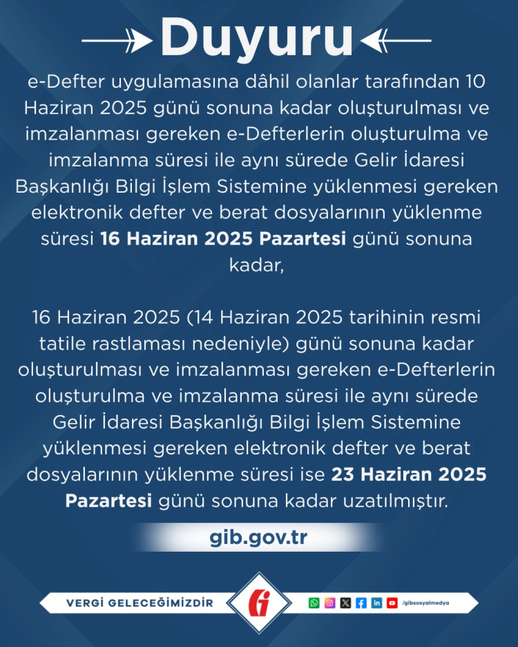 E-defter ve berat yükleme süreleri uzatıldı