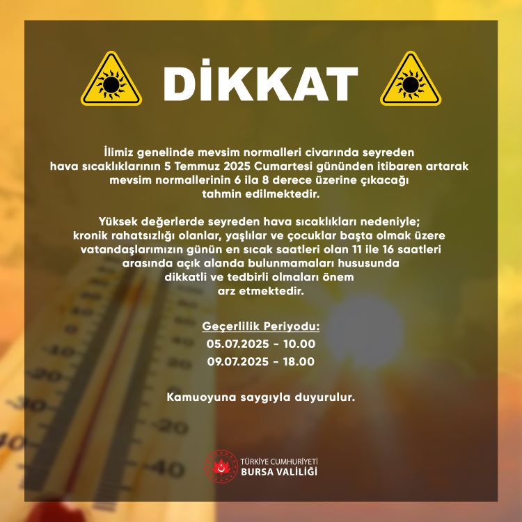 Bursa Valiliği’nden sıcaklık uyarısı!
