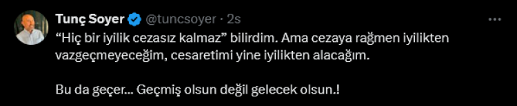 Tutuklanan Tunç Soyer'den mesaj: İyilikten vazgeçmeyeceğim