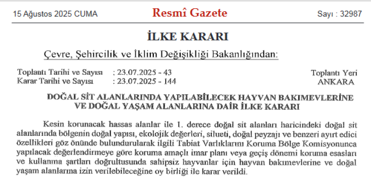 Doğal SİT'lerde hayvan bakımevleri için yeni ilke kararı!
